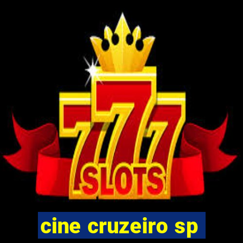 cine cruzeiro sp